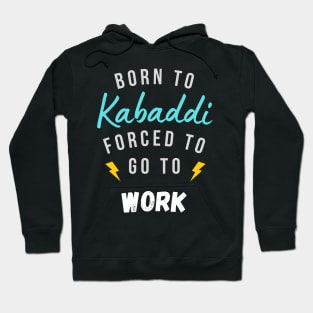 Born to Kabaddi Hoodie